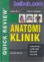 Quick Review Anatomi Klinik: Disertai Contoh Kasus Klinik (Jilid 1)